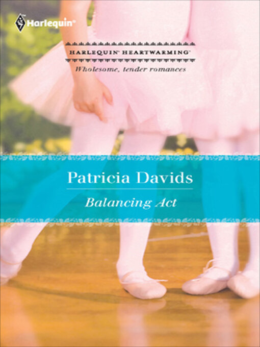 Title details for Balancing Act by Patricia Davids - Available